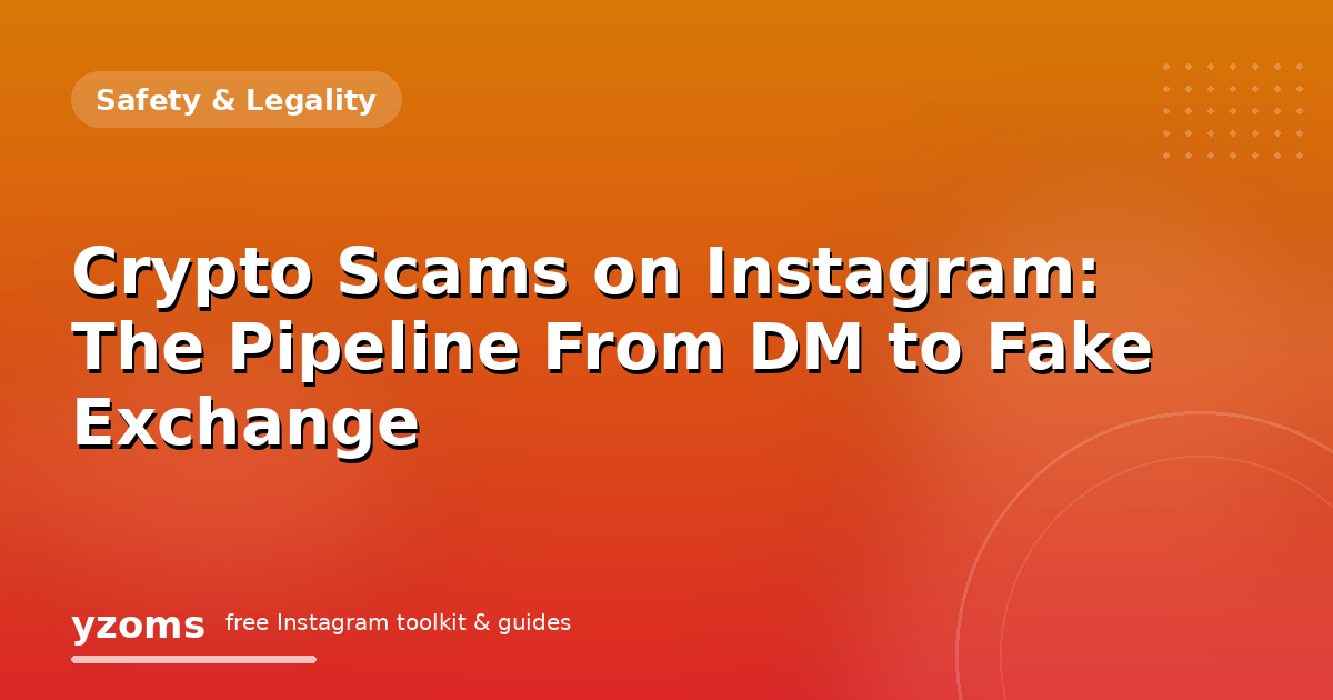 Crypto Scams on Instagram: The Pipeline From DM to Fake Exchange