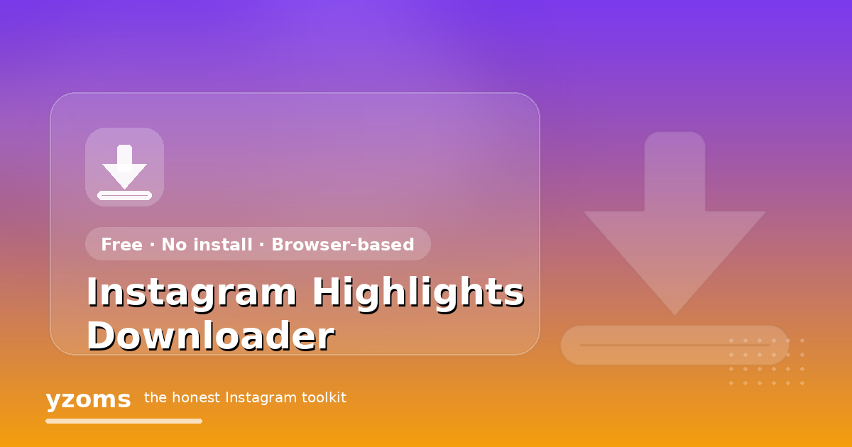 Instagram Highlights Downloader — illustrated overview of how the Instagram Highlights Downloader works on yzoms